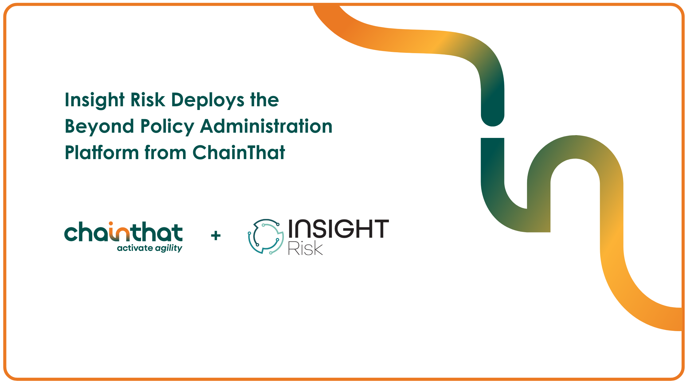 Insight Risk Deploys the Beyond Policy Administration Platform from ChainThat