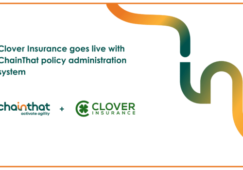 Clover Insurance goes live with ChainThat policy administration system