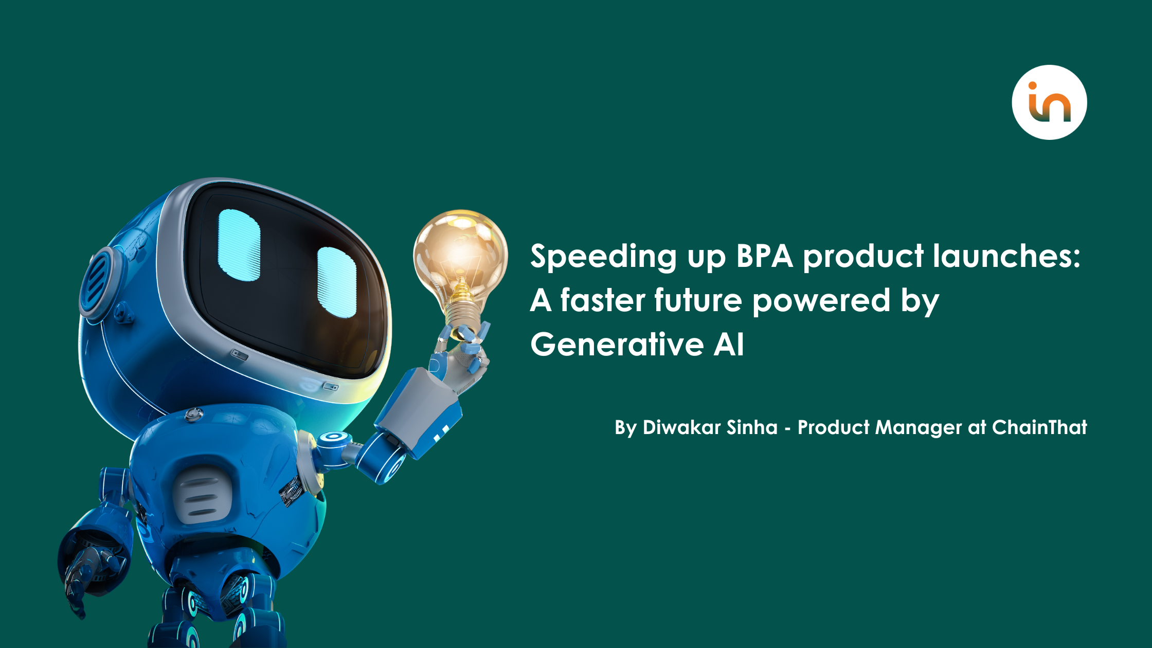 Speeding up BPA product launches: A faster future powered by Generative AI