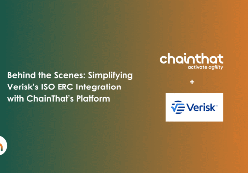 Behind the Scenes: Simplifying Verisk’s ISO ERC Integration with ChainThat’s Platform
