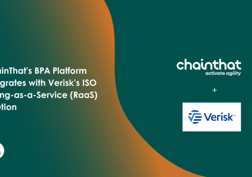 ChainThat’s BPA Platform Integrates with Verisk’s ISO Rating-as-a-Service (RaaS) Solution