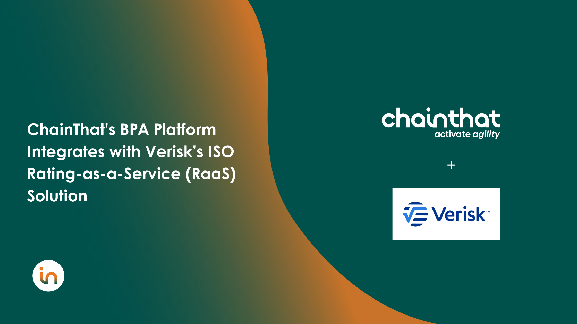ChainThat’s BPA Platform Integrates with Verisk’s ISO Rating-as-a-Service (RaaS) Solution
