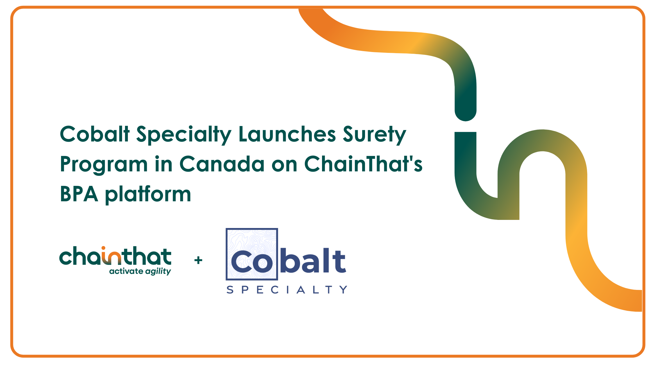 Cobalt Specialty Launches ChainThat’s BPA Platform to support its Surety Offering