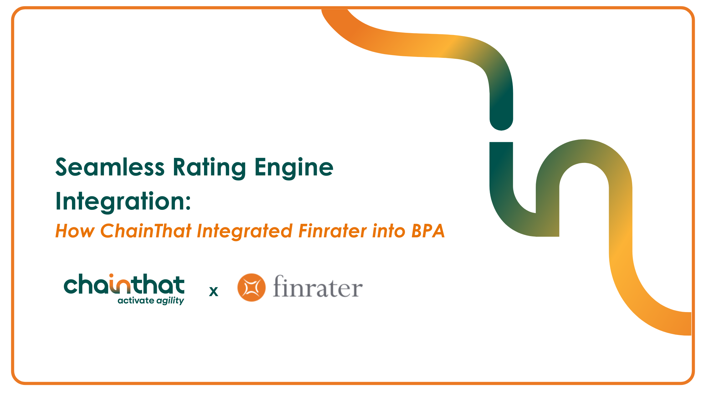 Seamless Rating Engine Integration: How ChainThat Integrated Finrater into BPA