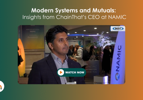 Modern Systems and Mutuals: Insights from ChainThat’s CEO at NAMIC
