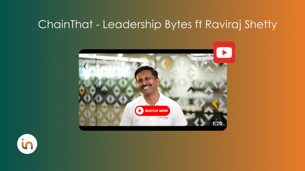 ChainThat Leadership Bytes ft Raviraj Shetty