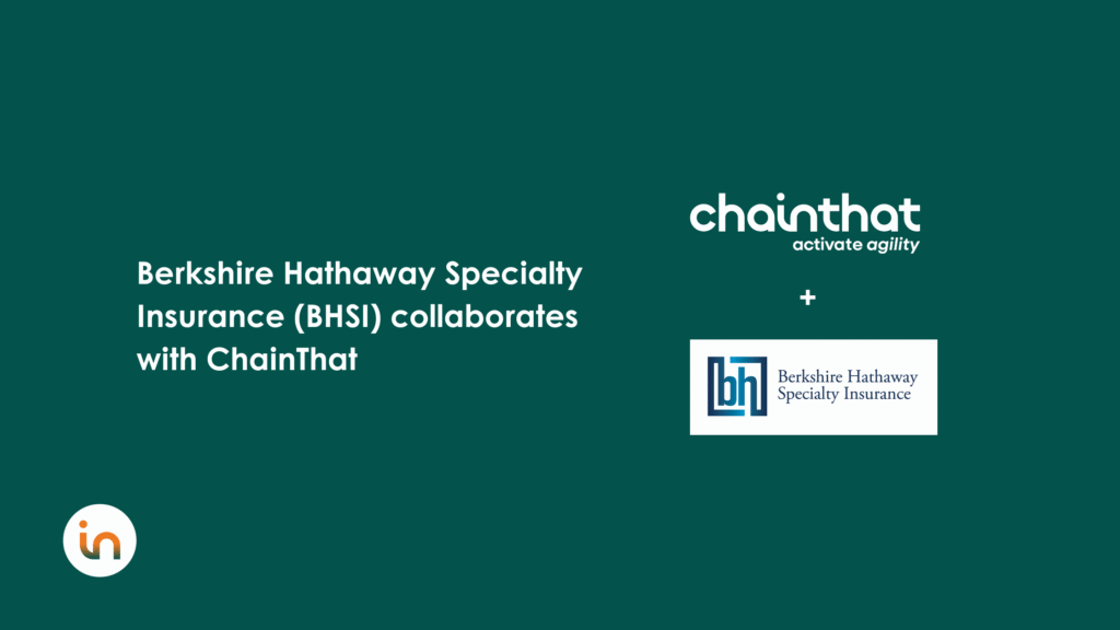 Berkshire Hathaway Specialty Insurance (BHSI) collaborates with ChainThat