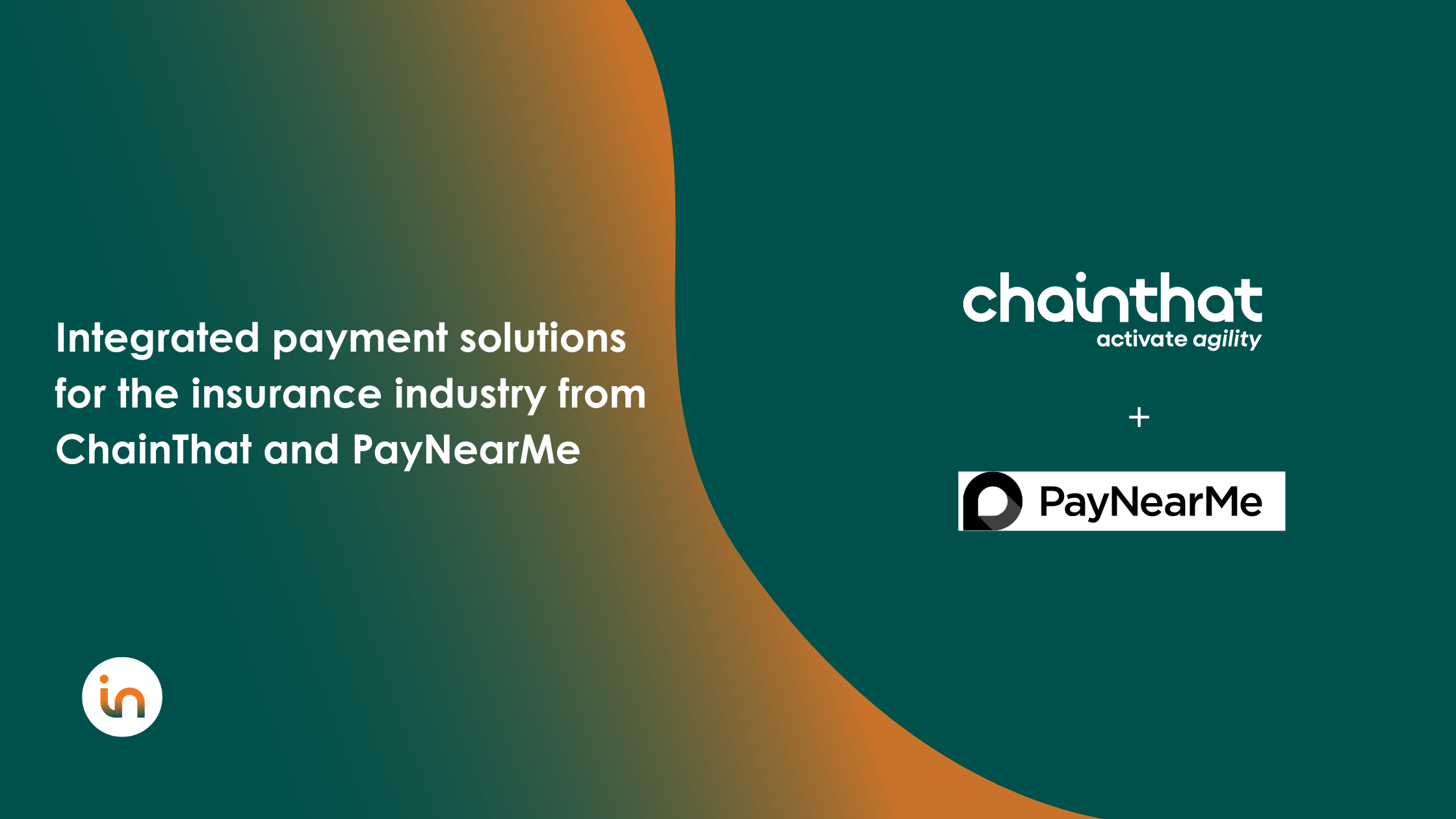 Integrated Payment Solutions for the Insurance Industry from ChainThat and PayNearMe
